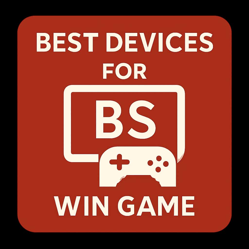 Badge representing Best Devices for BS Win Game.